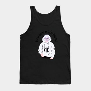 I'm Actually an AI in Disguise Tank Top